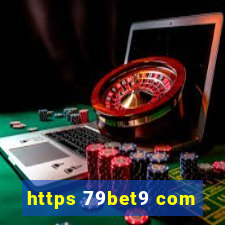 https 79bet9 com